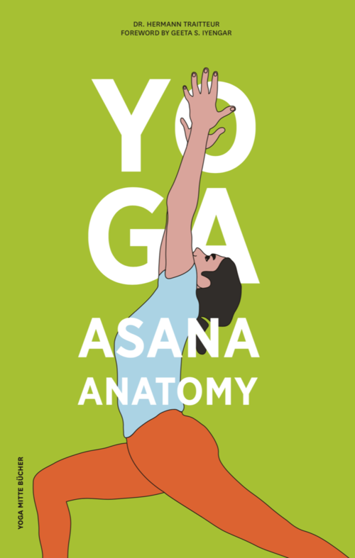 Book: Yoga Asana Anatomy by Dr. Hermann Traitteur